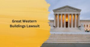 Great Western Buildings Lawsuit