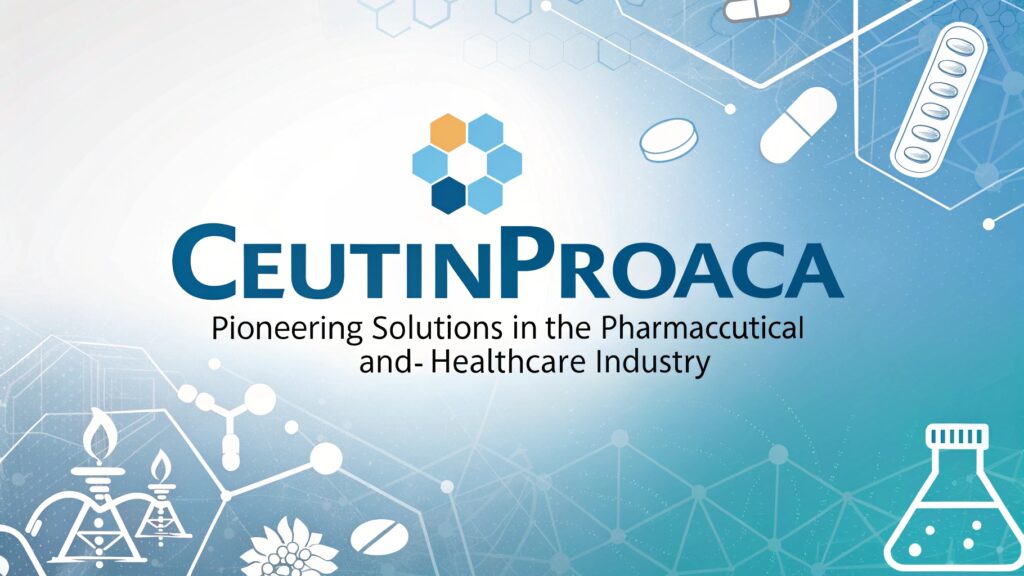 ceutiinproaca--pioneering-solutions-in-the-pharmac